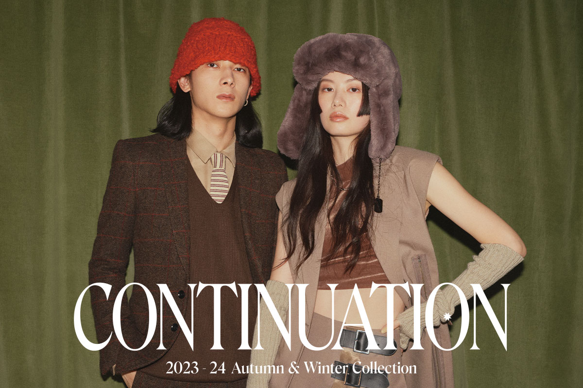 CA4LA 2023-24 Autumn & Winter Collection 「CONTINUATION」