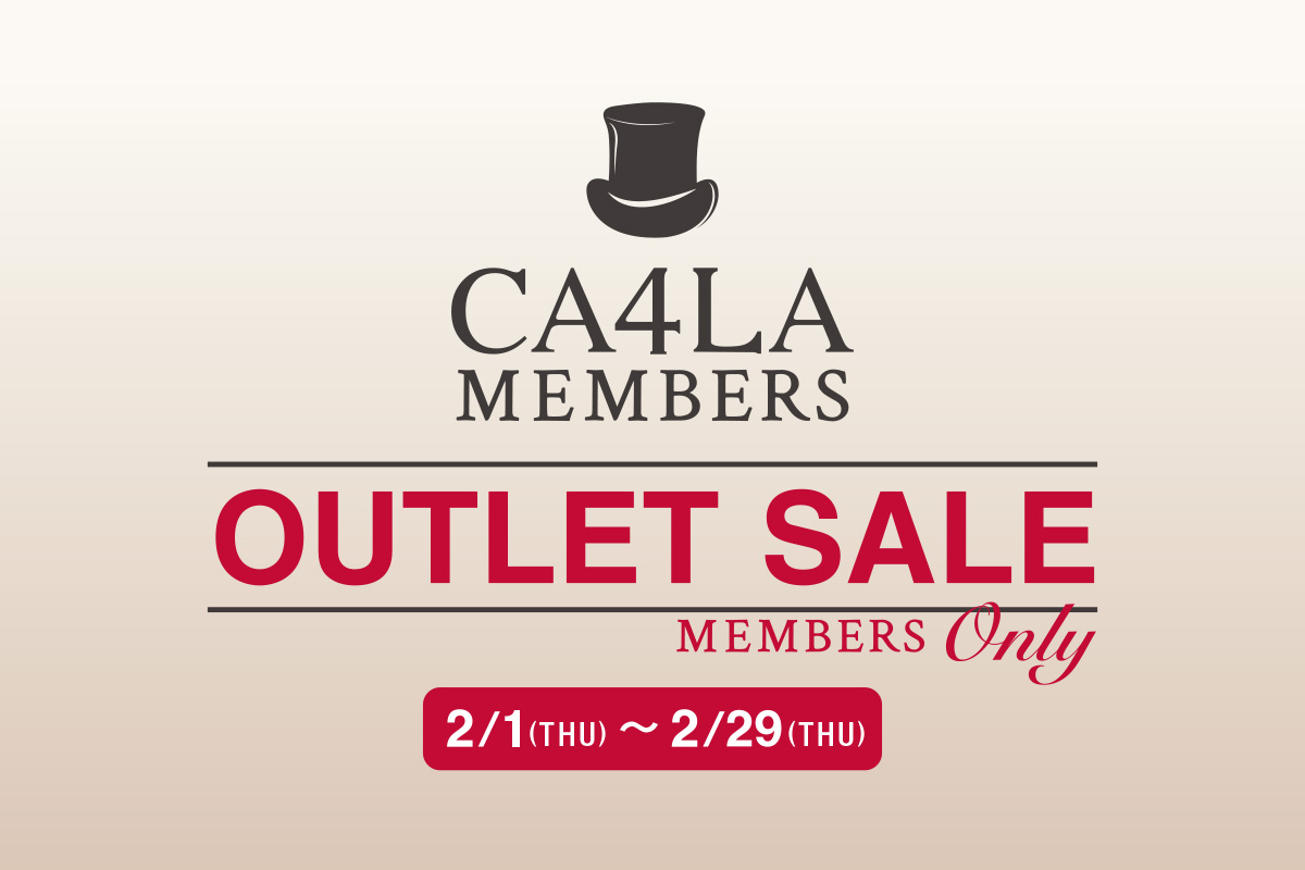 CA4LA MEMBERS OUTLET SALE 開催